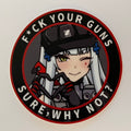 If You Say So 3" Circle Sticker