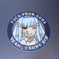 Yeah, I Sure Did 3" Circle Sticker