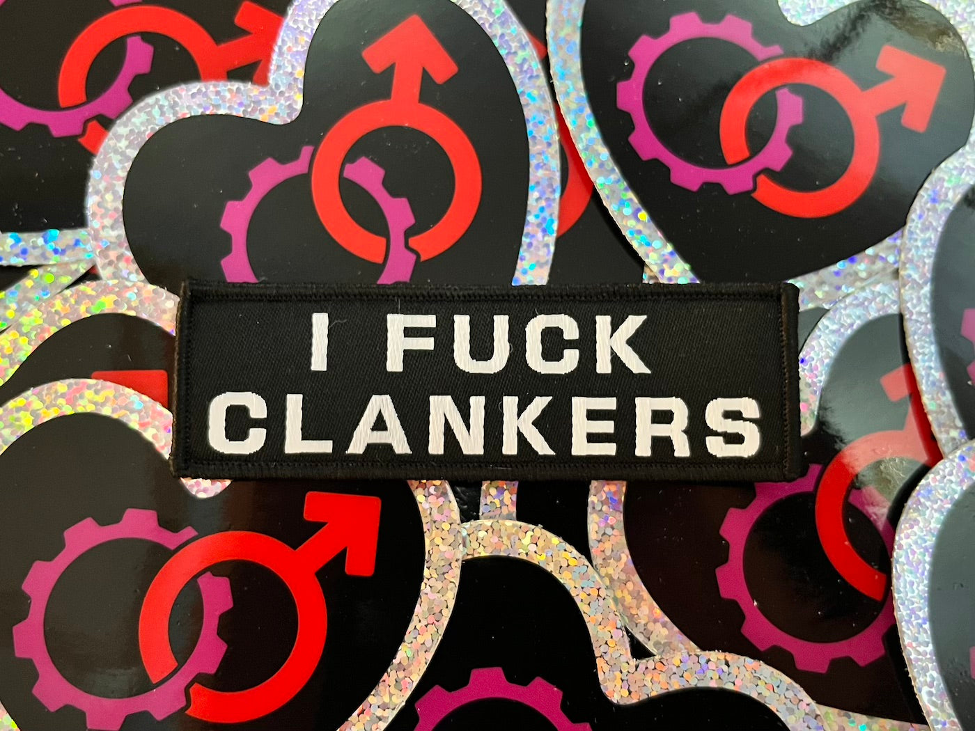 "I FUCK CLANKERS" Woven Patch